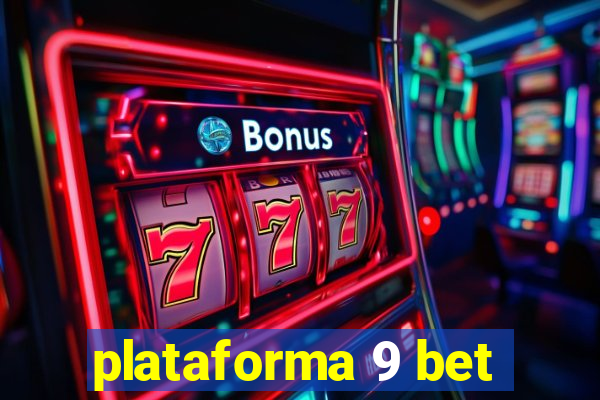 plataforma 9 bet